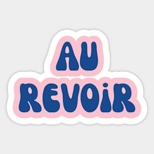 Au Revoir Francophile Gift Design Sticker